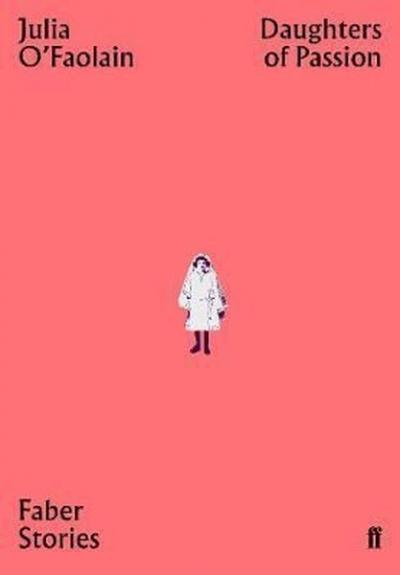 Daughters of Passion Julia O'Faolain