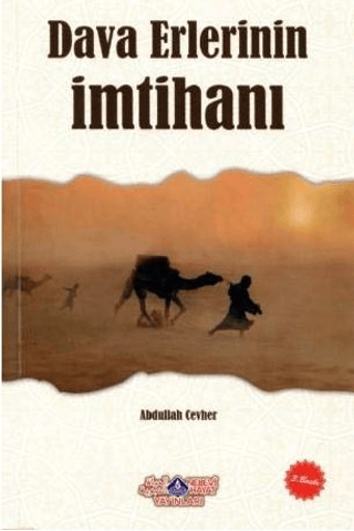 Dava Erlerinin İmtihanı