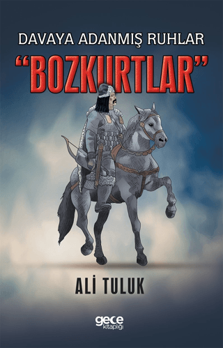 Davaya Adanmış Ruhlar "Bozkurtlar"