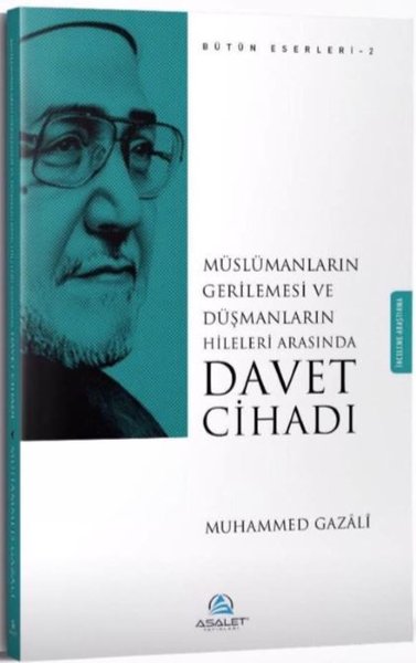 Davet Cihadı-Müslümanların Gerilemesi ve Düşmanların Hileleri Arasında