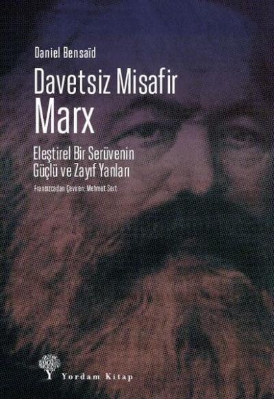 Davetsiz Misafir: Marx - Eleştirel Bir Serüvenin Güçlü ve Zayıf Yanları