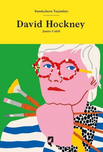 David Hockney - Sanatçıların Yaşamları (Ciltli)