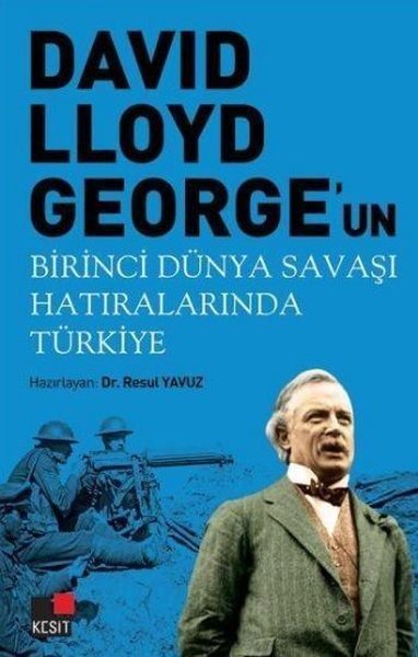 David Lloyd George'un Birinci Dünya Savaşı Hatıralarında Türkiye Resul