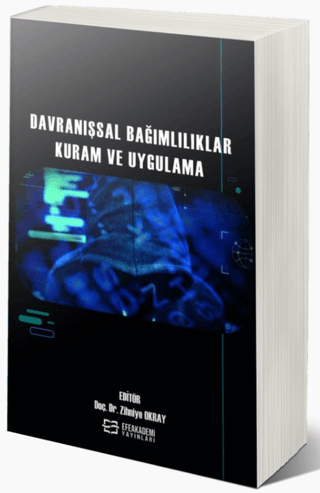 Davranışsal Bağımlılıklar Kuram ve Uygulama