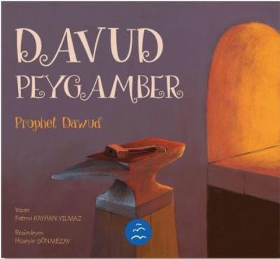 Davud Peygamber - Prophet Dawud Fatma Kayhan Yılmaz