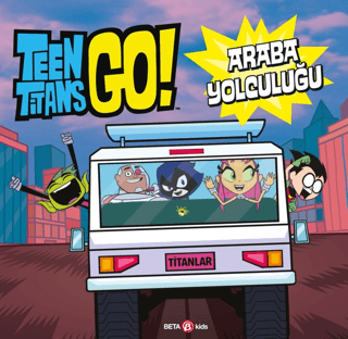 Dc Comics - Teen Titans Go! Araba Yolculuğu (Ciltli)