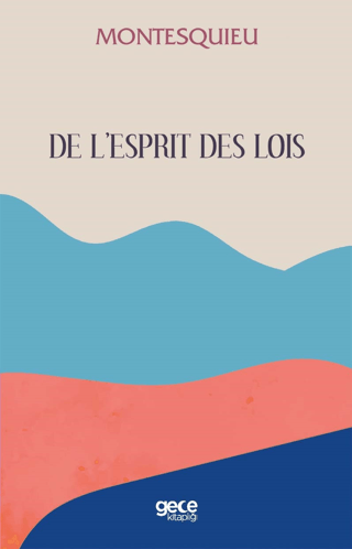 De L’esprit Des Lois