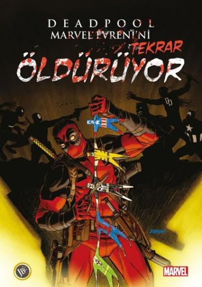 Deadpool Marvel Evrenini Tekrar Öldürüyor
