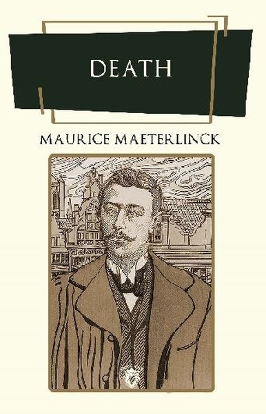 Death Maurice Maeterlinck
