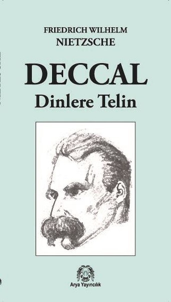 Deccal - Dinlere Telin %25 indirimli Friedrich Wilhelm Nietzsche