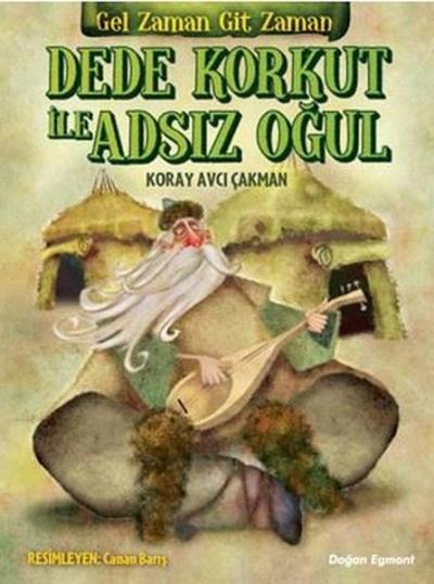 Dede Korkut ile Adsız Oğul Koray Avcı Çakman