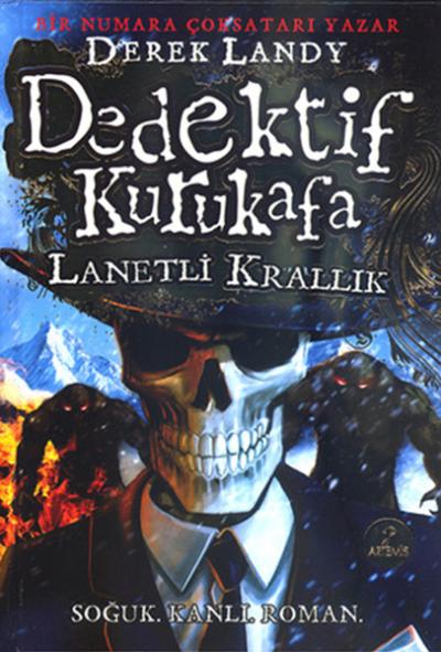 Dedektif Kurukafa - Lanetli Krallık (Ciltli) Derek Landy
