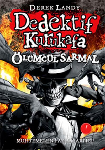 Dedektif Kurukafa - Ölümcül Sarmal Derek Landy