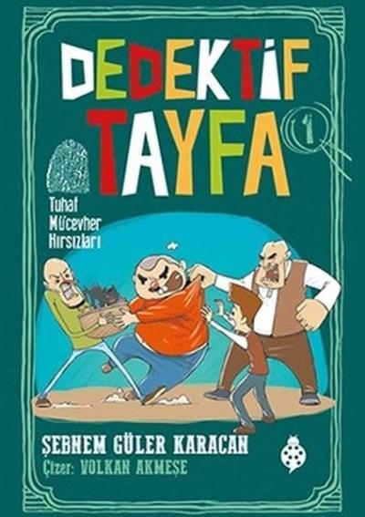 Tuhaf Mücevher Hırsızları - Dedektif Tayfa 1 Şebnem Güler Karacan