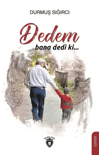 Dedem Bana Dedi Ki...