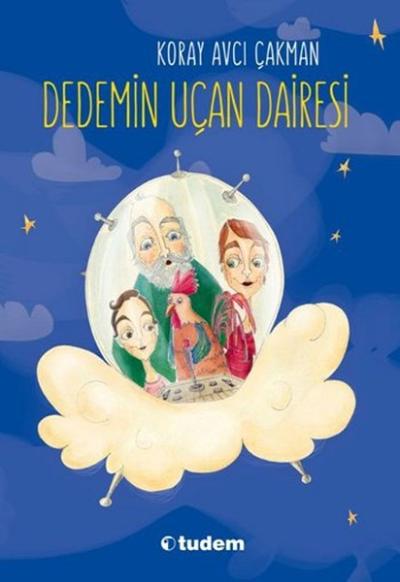 Dedemin Uçan Dairesi Koray Avcı Çakman