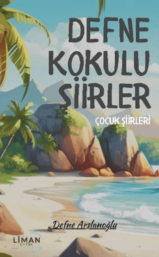 Defne Kokulu Şiirler