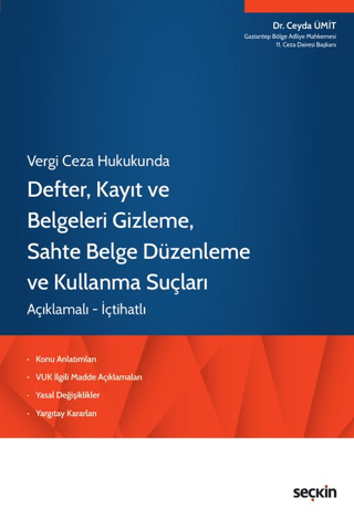 Defter, Kayıt ve Belgeleri Gizleme, Sahte Belge Düzenleme ve Kullanma Suçları