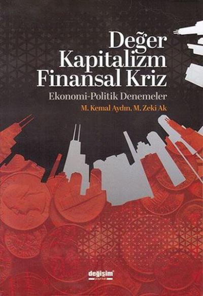 Değer Kapitalizm Finansal Kriz M. Kemal Aydın
