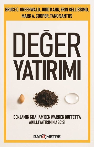 Değer Yatırımı: Benjamin Graham'den Warren Buffett'a Akıllı Yatırımın ABC'si