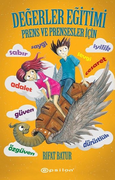 Değerler Eğitimi - Prens ve Prensesler İçin (Ciltli) Rıfat Batur