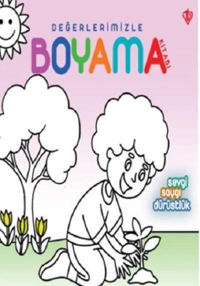 Değerlerimizle Boyama-Sevgi Saygı Dürüstlük