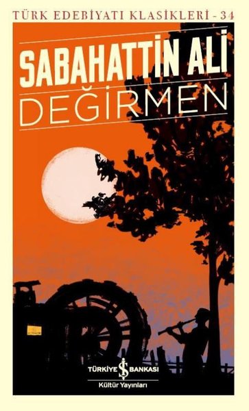Değirmen-Türk Edebiyat Klasikleri 34