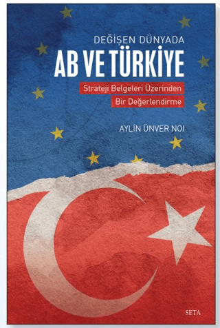 Değişen Dünyada AB ve Türkiye