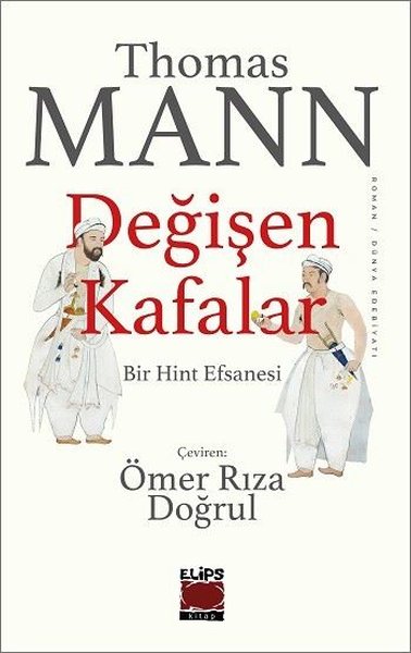 Değişen Kafalar - Bir Hint Efsanesi