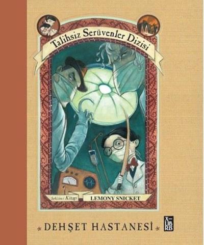 Dehşet Hastanesi - Talihsiz Serüvenler Dizisi Sekizinci Kitap (Ciltli)