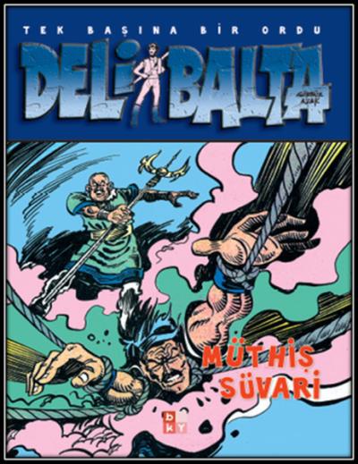 Deli Balta Müthiş Süvari