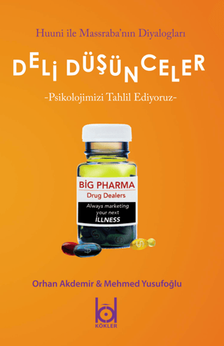 Deli Düşünceler - Psikolojimizi Tahlil Ediyoruz