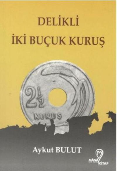 Delikli İki Buçuk Kuruş