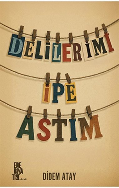 Delilerimi İpe Astım