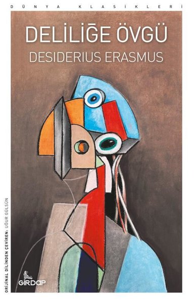 Deliliğe Övgü - Dünya Klasikleri Desiderius Erasmus