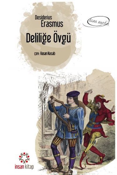 Deliliğe Övgü Desiderius Erasmus