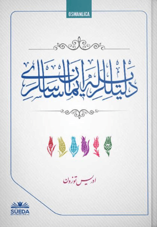 Delilleriyle İman Esasları (Osmanlıca)