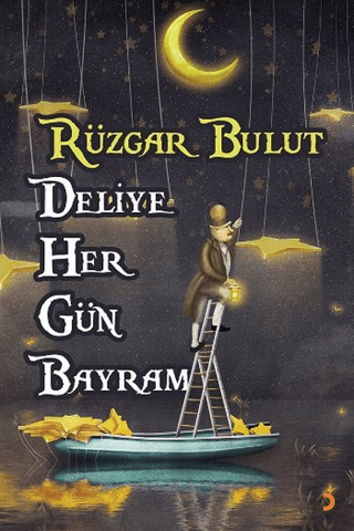 Deliye Her Gün Bayram