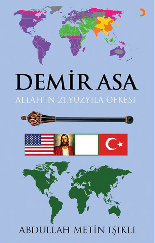 Demir Asa: Allah’ın 21.Yüzyıla Öfkesi