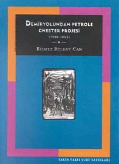 Demİryolundan Petrole Chester Proje