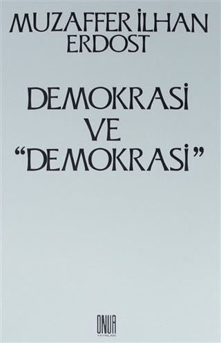 Demokrasi ve ''Demokrasi''