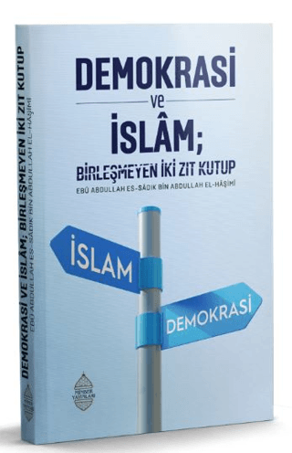 Demokrasi ve İslam; Birleşmeyen İki Zıt Kutup