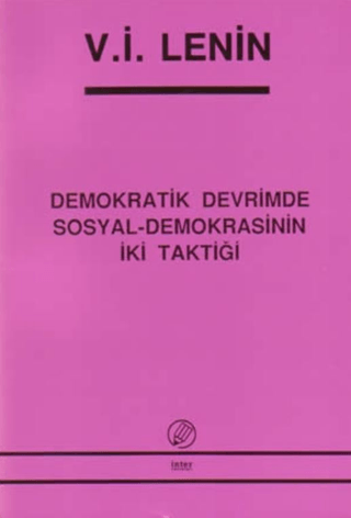 Demokratik Devrimde Sosyal-Demokrasinin İki Taktiği