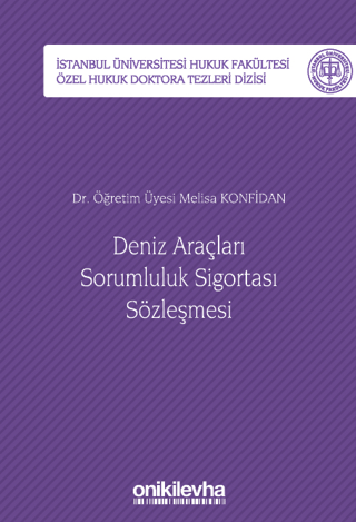 Deniz Araçları Sorumluluk Sigortası Sözleşmesi (Ciltli)