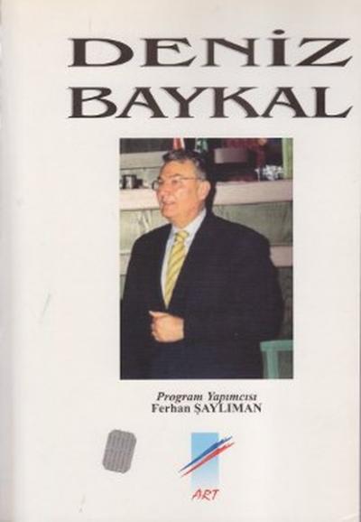 Deniz Baykal Ferhan Şaylıman