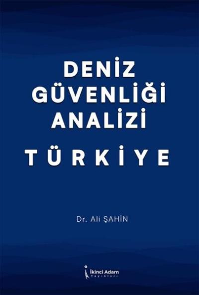 Deniz Güvenliği Analizi Türkiye Ali Şahin