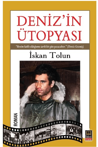 Deniz’in Ütopyası