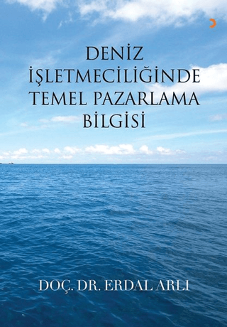 Deniz İşletmeciliğinde Temel Pazarlama Bilgisi