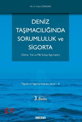 Deniz Taşımacılığında Sorumluluk ve Sigorta