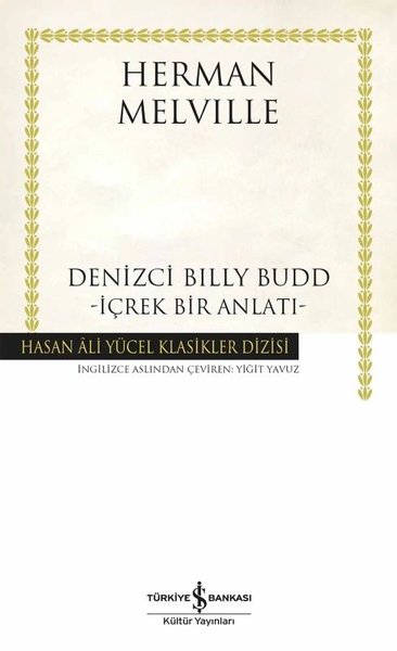 Denizci Billy Budd - İçrek Bir Anlatı (Ciltli) Herman Melville
